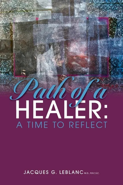 Path of a Healer: A Time to Reflect - Paperback