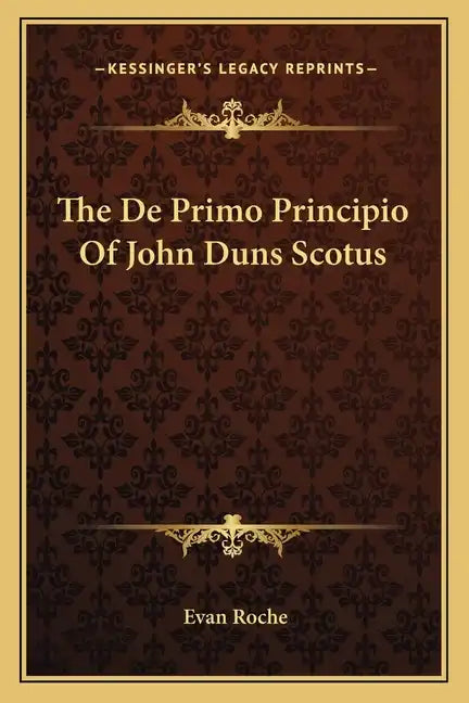 The de Primo Principio of John Duns Scotus - Paperback