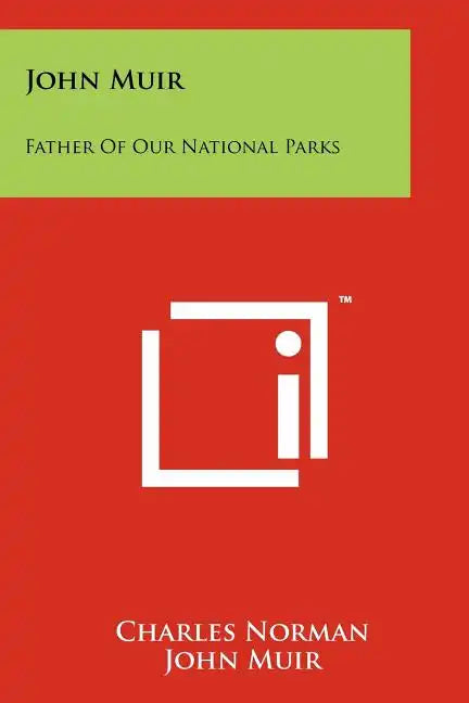 John Muir: Father Of Our National Parks - Paperback