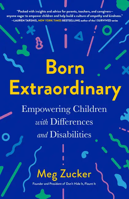 Born Extraordinary: Empowering Children with Differences and Disabilities - Paperback