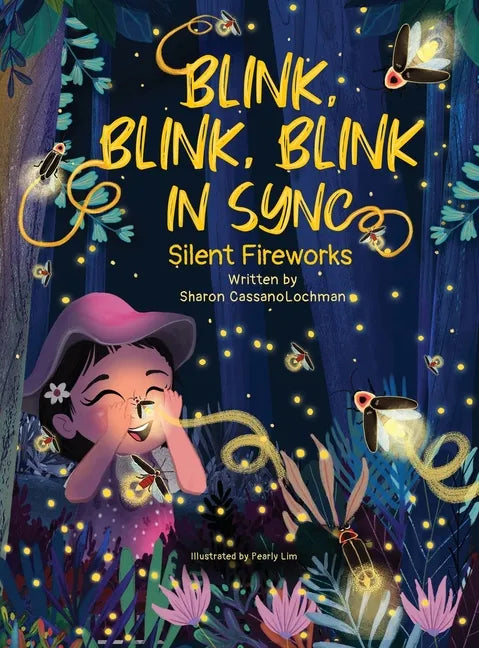 Blink, Blink, Blink in Sync: Silent Fireworks - Hardcover