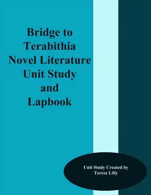Bridge to Terabithia Novel Literature Unit Study and Lapbook - Paperback