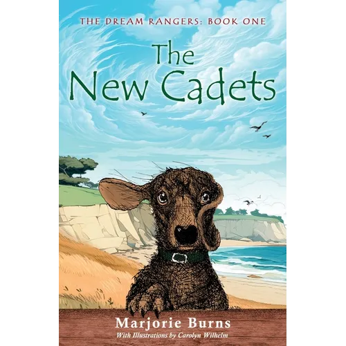 The Dream Rangers - Book One: The New Cadets - Paperback