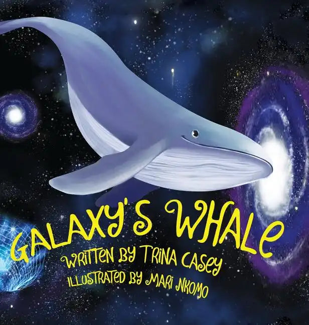 Galaxy's Whale - Hardcover