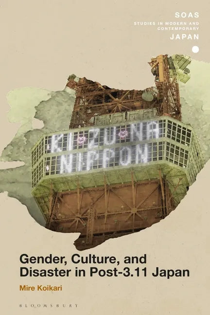 Gender, Culture, and Disaster in Post-3.11 Japan - Paperback