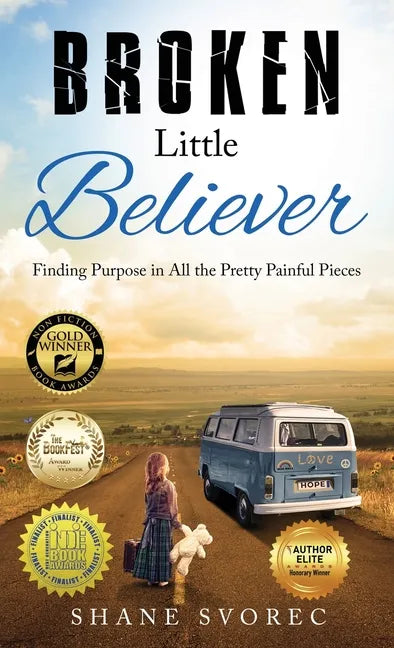 Broken Little Believer: Finding Purpose in All the Pretty Painful Pieces - Hardcover
