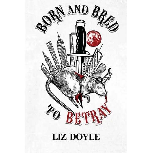 Born and Bred to Betray: The Rise and Fall of the Nasty Boys - Paperback