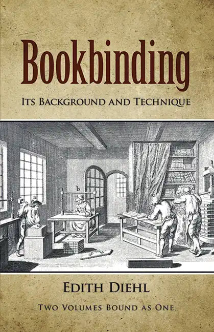 Bookbinding: Its Background and Technique - Paperback