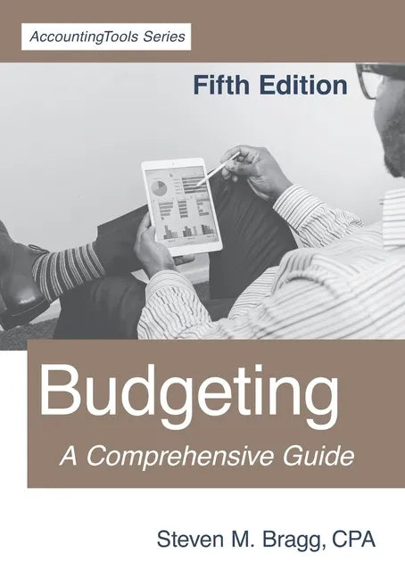 Budgeting: Fifth Edition: A Comprehensive Guide - Paperback