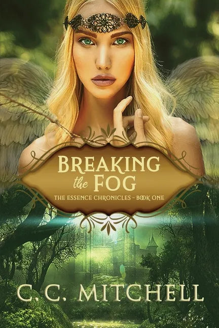 Breaking the Fog: The Essence Chronicles Book One - Paperback