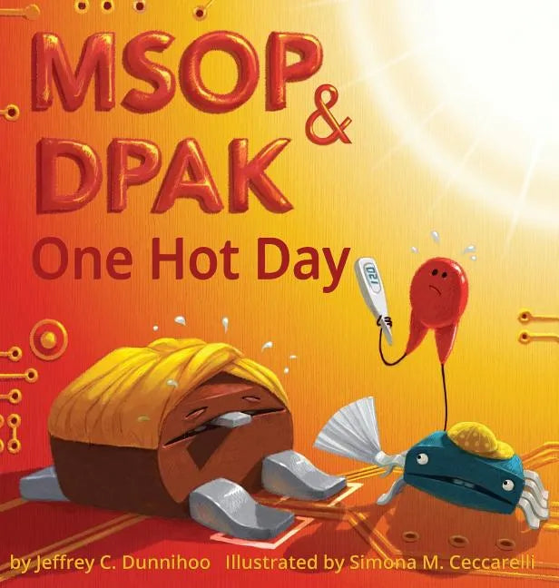MSOP and DPAK: One Hot Day - Hardcover