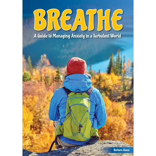 Breathe: A Guide to Managing Anxiety in a Turbulent World - Hardcover