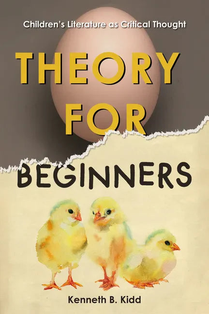 Theory for Beginners: Children's Literature as Critical Thought - Paperback