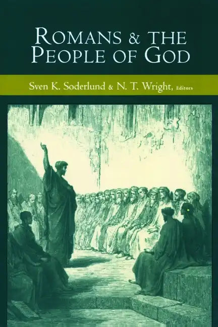 Romans and the People of God: Essays in Honor of Gordon D. Fee on the Occasion of His 65th Birthday - Paperback