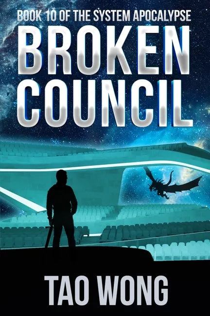 Broken Council: A Space Opera, Post-Apocalyptic LitRPG - Paperback