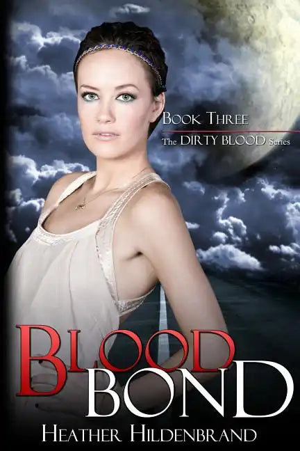 Blood Bond: Book 3, Dirty Blood series - Paperback