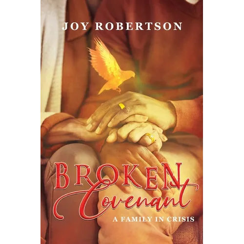 Broken Covenant: A Family in Crisis - Paperback