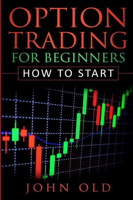 Option Trading for Beginners: How to Start - Paperback