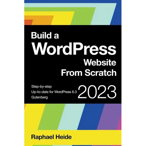 Build a WordPress Website From Scratch - Paperback