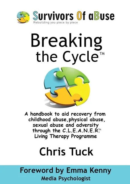 Breaking the Cycle(TM): C.L.E.A.N.E.R.(TM) Living Therapy Programme - Paperback