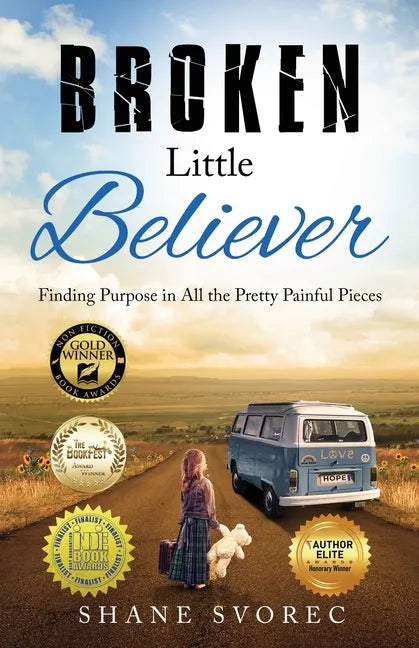 Broken Little Believer: Finding Purpose in All the Pretty Painful Pieces - Paperback