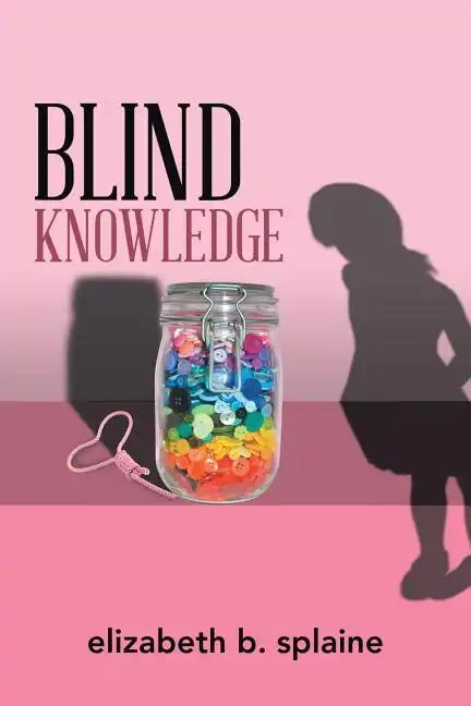 Blind Knowledge - Paperback