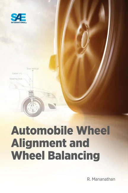 Automobile Wheel Alignment and Wheel Balancing - Paperback