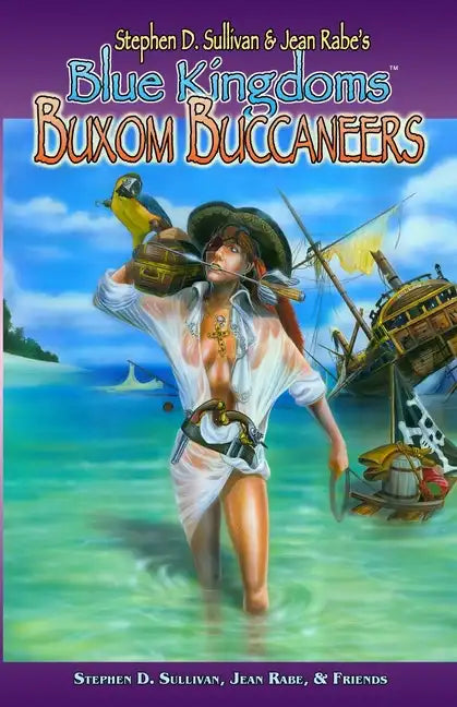 Blue Kingdoms: Buxom Buccaneers - Paperback