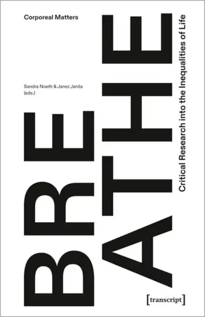 Breathe - Critical Research Into the Inequalities of Life - Paperback