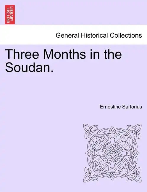 Three Months in the Soudan. - Paperback