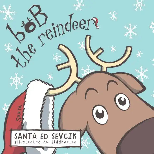 Bob the Reindeer - Paperback