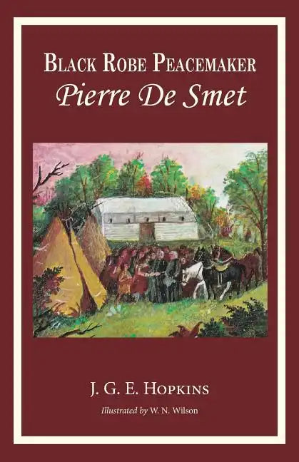 Blackrobe Peacemaker: Pierre De Smet - Paperback