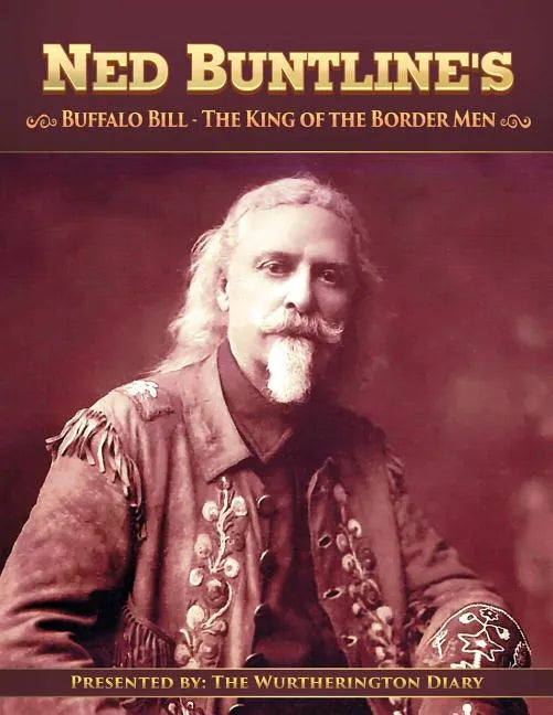 Buffalo Bill, The King of the Border Men - Paperback