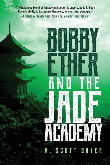 Bobby Ether and the Jade Academy - Paperback