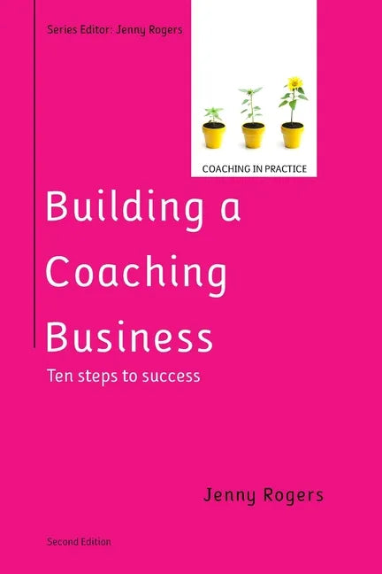 Building a Coaching Business, 2nd Edition - Paperback