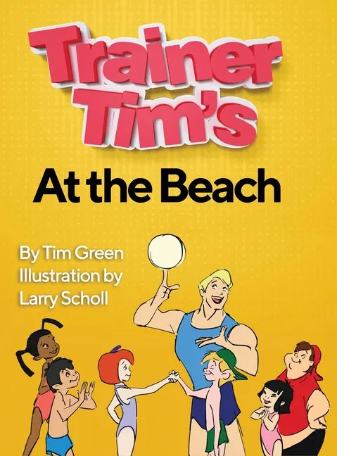Trainer Tim At the Beach - Hardcover