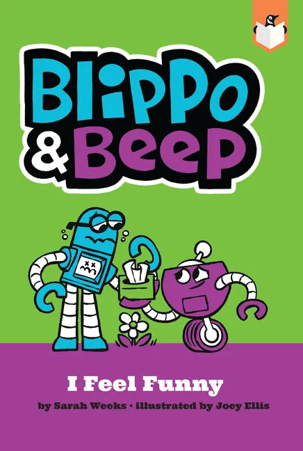 Blippo and Beep: I Feel Funny - Paperback