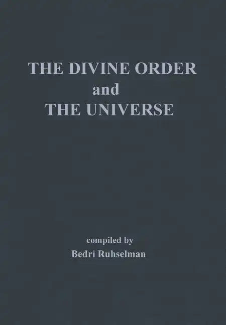 The Divine Order and the Universe - Hardcover