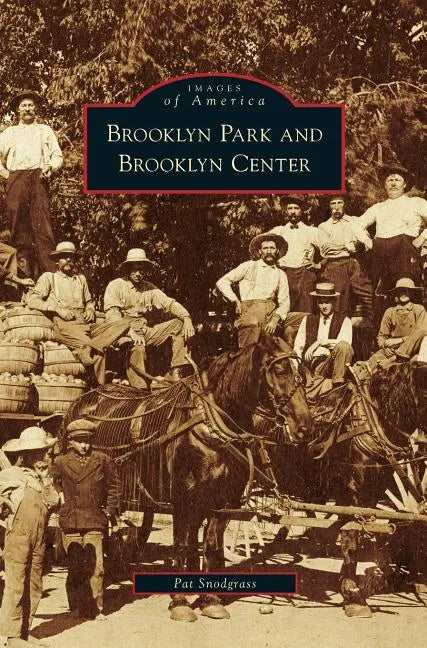 Brooklyn Park and Brooklyn Center - Hardcover