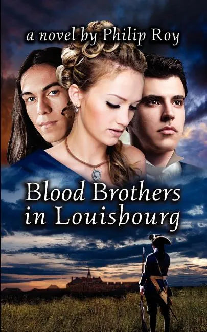 Blood Brothers in Louisbourg - Paperback