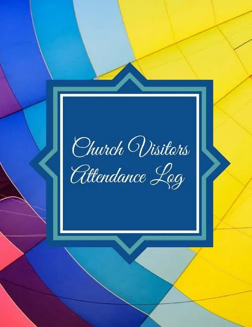 Church Visitors Attendance Log - Paperback