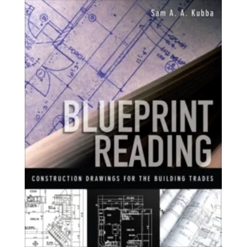 Blueprint Reading: Construction Drawings for the Building Trades - Paperback