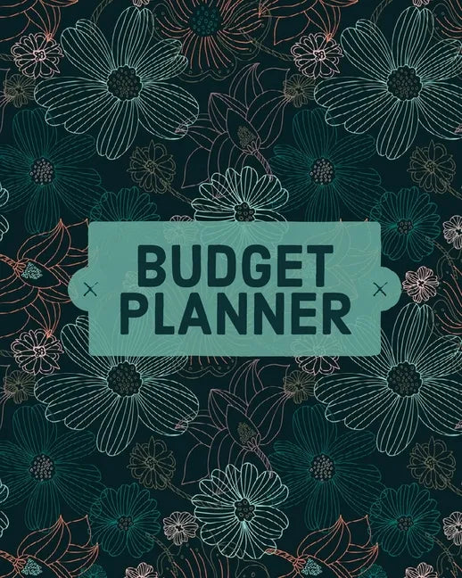 Budget Planner Notebook: Monthly And Weekly Expense Tracker, Personal Finance, Bill Organizer, Budget Management - Paperback