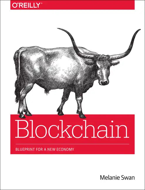 Blockchain: Blueprint for a New Economy - Paperback