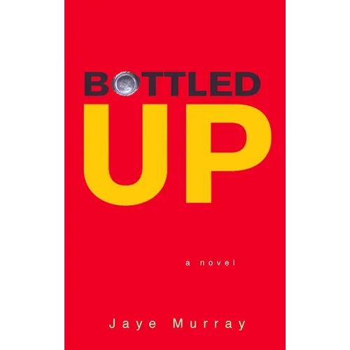 Bottled Up - Paperback