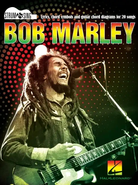 Bob Marley - Strum & Sing Guitar: Lyrics, Chord Symbols, and Guitar Chord Diagrams for 20 Songs - Paperback