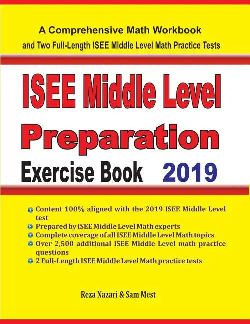ISEE Middle Level Math Preparation Exercise Book: A Comprehensive Math Workbook and Two Full-Length ISEE Middle Level Math Practice Tests - Paperback