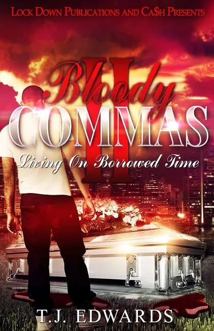Bloody Commas 2: Living on Borrowed Time - Paperback
