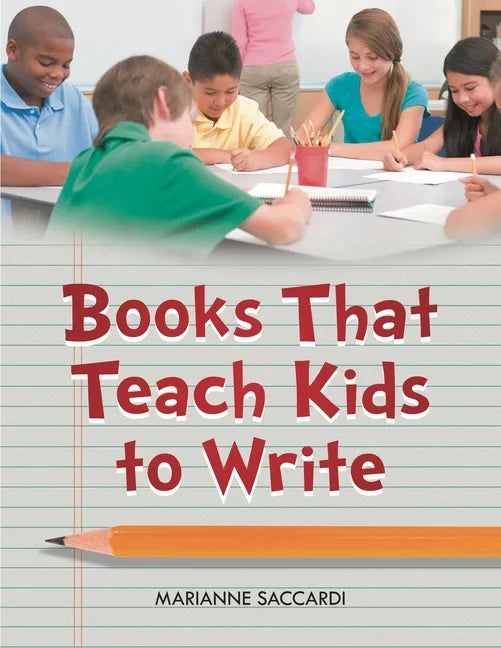 Books That Teach Kids to Write - Paperback