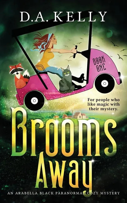 Brooms Away: An Arabella Black Paranormal Cozy Mystery - Paperback